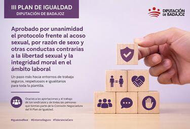 La Diputación de Badajoz aprueba el protocolo frente al acoso sexual y por razón de sexo
