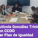 Hortofrutcola Gonzlez Trinidad negocia y subscribe con CCOO su I Plan de Igualdad Hortofrutcola Gonzlez Trinidad negocia y subscribe con CCOO su I Plan de Igualdad