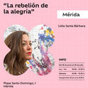 Lidia Santa Brbara expone en Mrida La rebelin de la alegra 