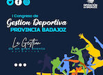 Villanueva de la Serena acoger el I Congreso de Gestores Deportivos Diputacin de Badajoz
