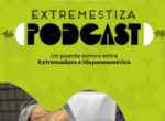 Trabajos ganadores del primer concurso Extremestiza Podcast se darn a conocer el da 16