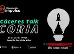 Abierto plazo de inscripcin en el programa Cceres Talk Coria en pro del emprendimiento