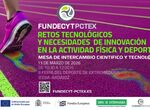 Jornada FundecytPctex impulsa soluciones innovadoras y tecnolgicas aplicadas al deporte