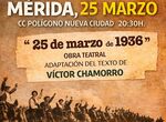 La obra 25 de marzo de 1936 llega al Centro Cultural de Nueva Ciudad en Mrida