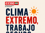 CCOO de Extremadura lanza la campaa Clima extremo trabajo seguro 