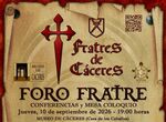 Tres historiadores explican sus ltimas investigaciones en Foro Fratre en Museo de Cceres