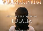Mrida celebrar este sbado el Va Martyrum de Santa Eulalia