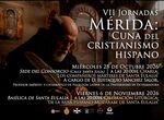 El 6 de noviembre continuarn las VII Jornadas Mrida cuna del cristianismo hispano