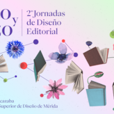 La EASD Mrida organiza las Jornadas de Diseo Editorial TEXTO Y TRAZO