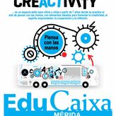 El taller itinerante Creactivity de EduCaixa llega a Mrida del 24 al 27 de junio