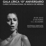 Gala Lrica 10 Aniversario del Curso Internacional de Msica de Mrida el prximo da 20