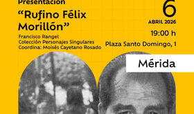 Se presenta en Mrida Rufino Flix Morilln Coleccin Personajes Singulares 