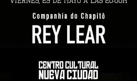 El Rey Lear de Chapit llega al Centro Cultural de Nueva Ciudad en Mrida