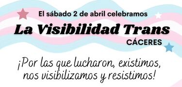 Extremadura Entiende recuerda a mujeres que impulsaron los derechos del colectivo trans