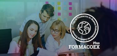 Convocatoria 2026 del programa Formacoex Plus para formación avanzada en comercio exterior