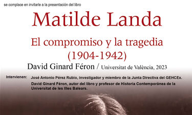 El historiador David Ginard presenta en Cáceres su libro sobre la extremeña Matilde Landa