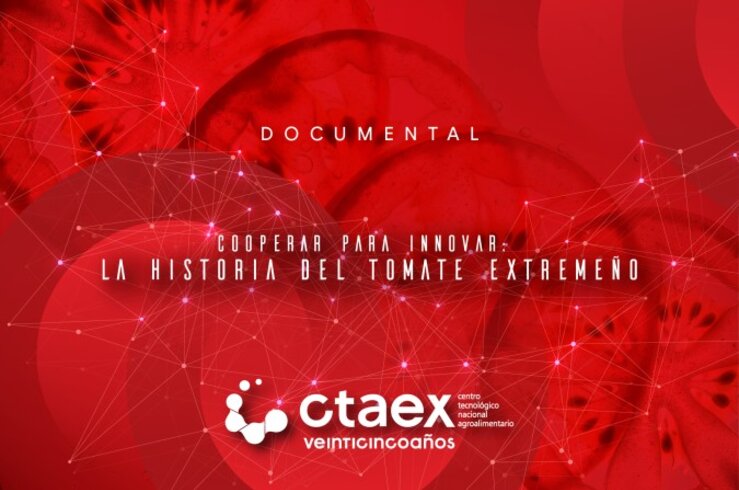 Documental Cooperar para innovar de CTAEX sobre 75 años de evolución del tomate extremeño