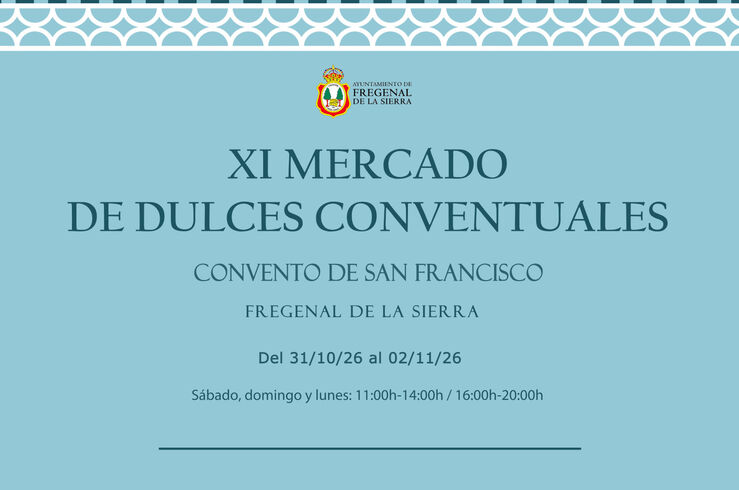Siete conventos de Extremadura y Andalucía volverán a endulzar Fregenal de la Sierra