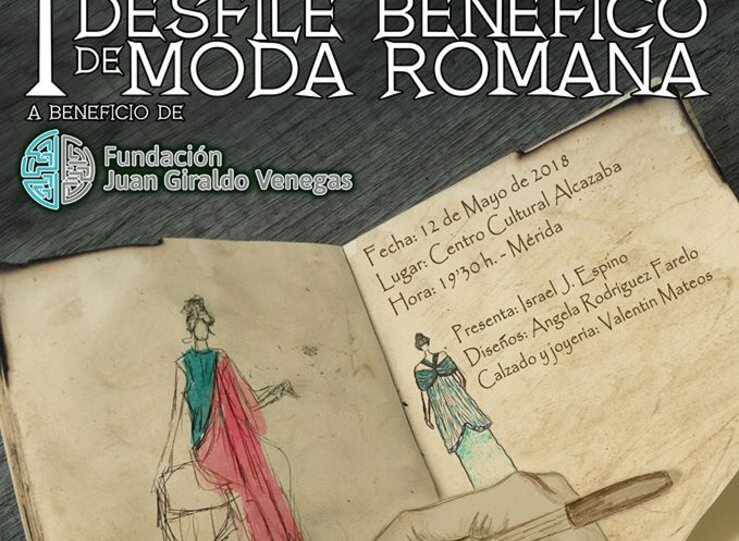 La Fundacin Juan Giraldo Venegas organiza en Mrida un desfile benfico de moda romana 