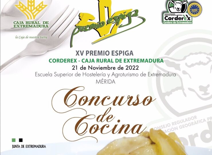 Corderex y Caja Rural de Extremadura convocan su XV Concurso de Cocina Premio Espiga 