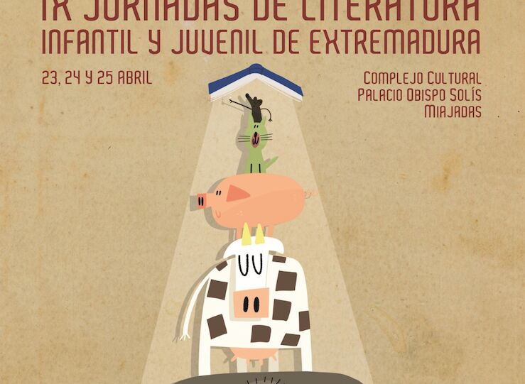 Miajadas acoger IX Jornadas Literatura Infantil y Juvenil los das 23 24 y 25 de abril