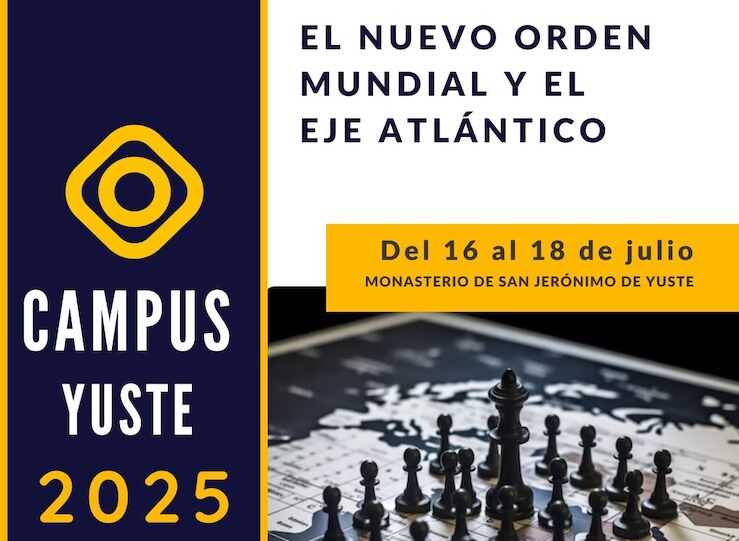 Campus Yuste examina nuevo orden mundial tras la llegada de Donald Trump a la Casa Blanca