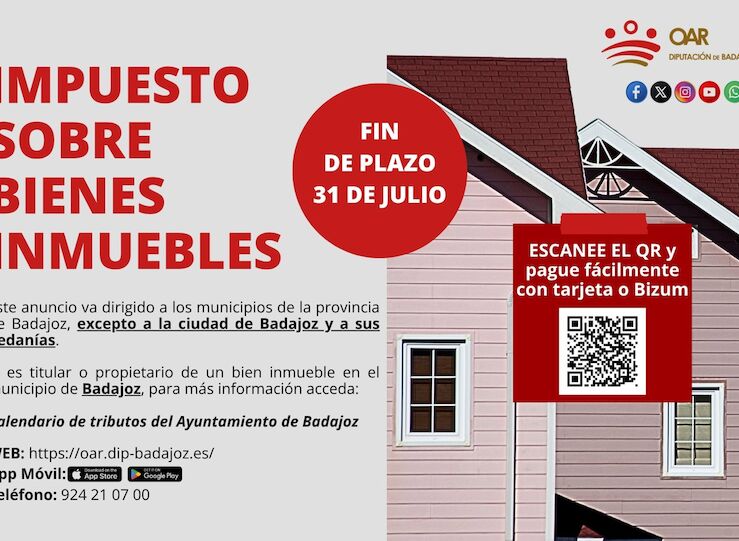 En la provincia plazo IBI finaliza el 31 de julio excepto para Badajoz y sus pedanas