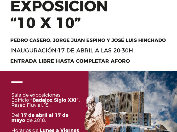 Exposicin 10x10 en el Edificio Badajoz Siglo XXI 