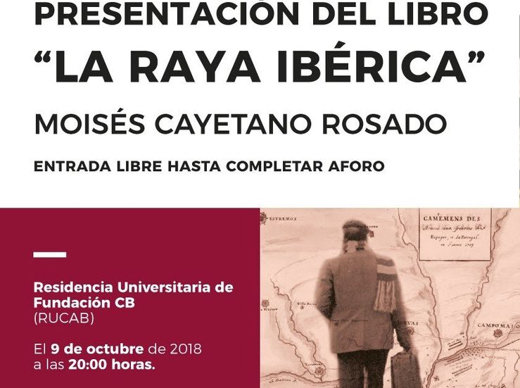  Cayetano presenta La Raya ibrica con investigaciones sobre frontera hispanolusa