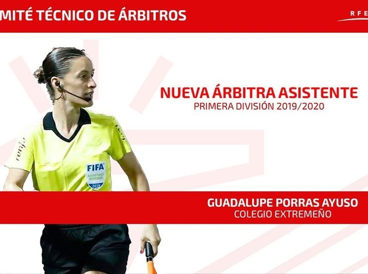 La extremea Guadalupe Porras primera rbitra asistente en debutar en Primera Divisin