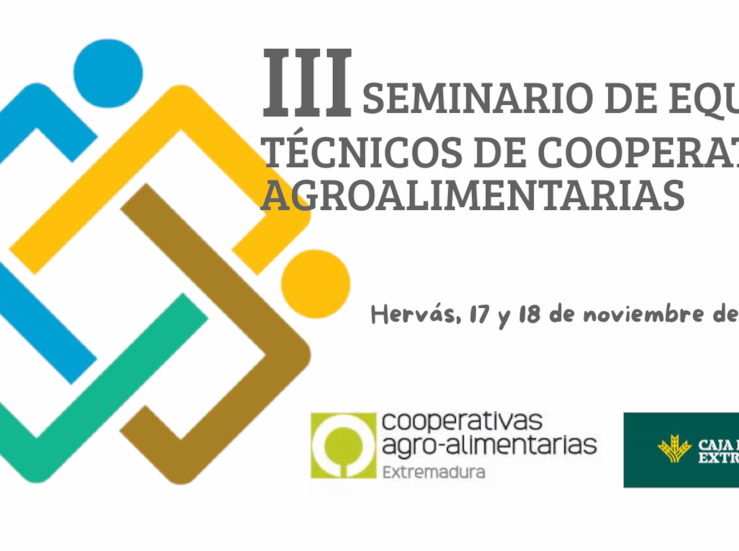 Cooperativas Agroalimentarias celebra su III Seminario de Equipos Tcnicos en Hervs