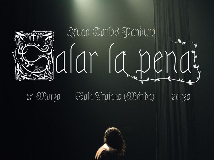 La Sala Trajano de Mrida acoge el espectculo de poesa performativa Salar la pena