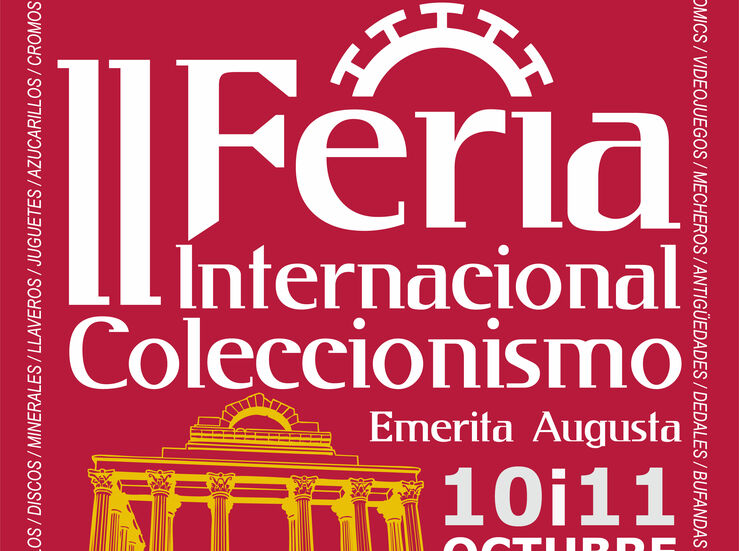 II Feria Internacional de Coleccionismo Emerita Augusta ser los das 10 y 11 de octubre