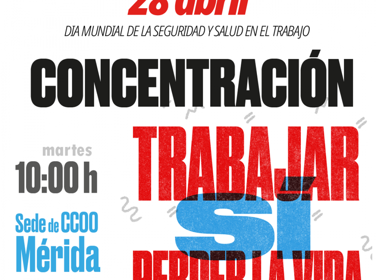 CCOO se concentrar en Mrida por el Da de la Seguridad y la Salud en el Trabajo