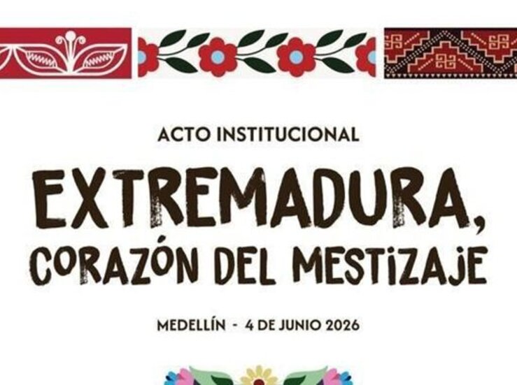 Junta reivindicar legado compartido de Extremadura y Amrica con acto en Medelln