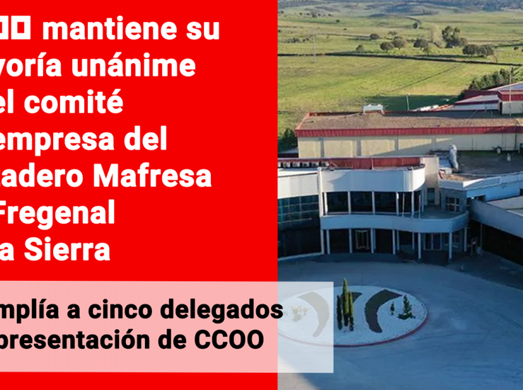 CCOO mantiene su mayora unnime en el comit de empresa del matadero Mafresa de Fregenal 
