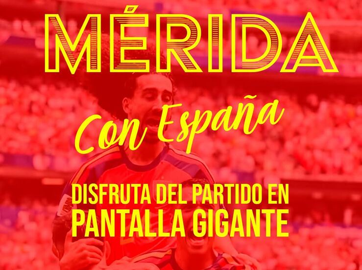 Los emeritenses dispondrn de una pantalla gigante para ver a la Roja contra Francia