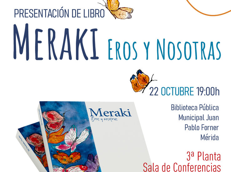 Se presenta en la Biblioteca Municipal de Mrida el libro Meraki eros y nosotras