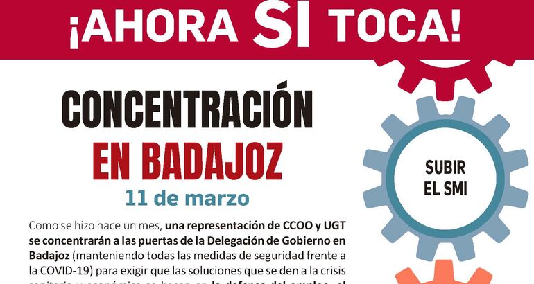 CCOO y UGT se concentran este jueves en Badajoz para exigir al Gobierno ...